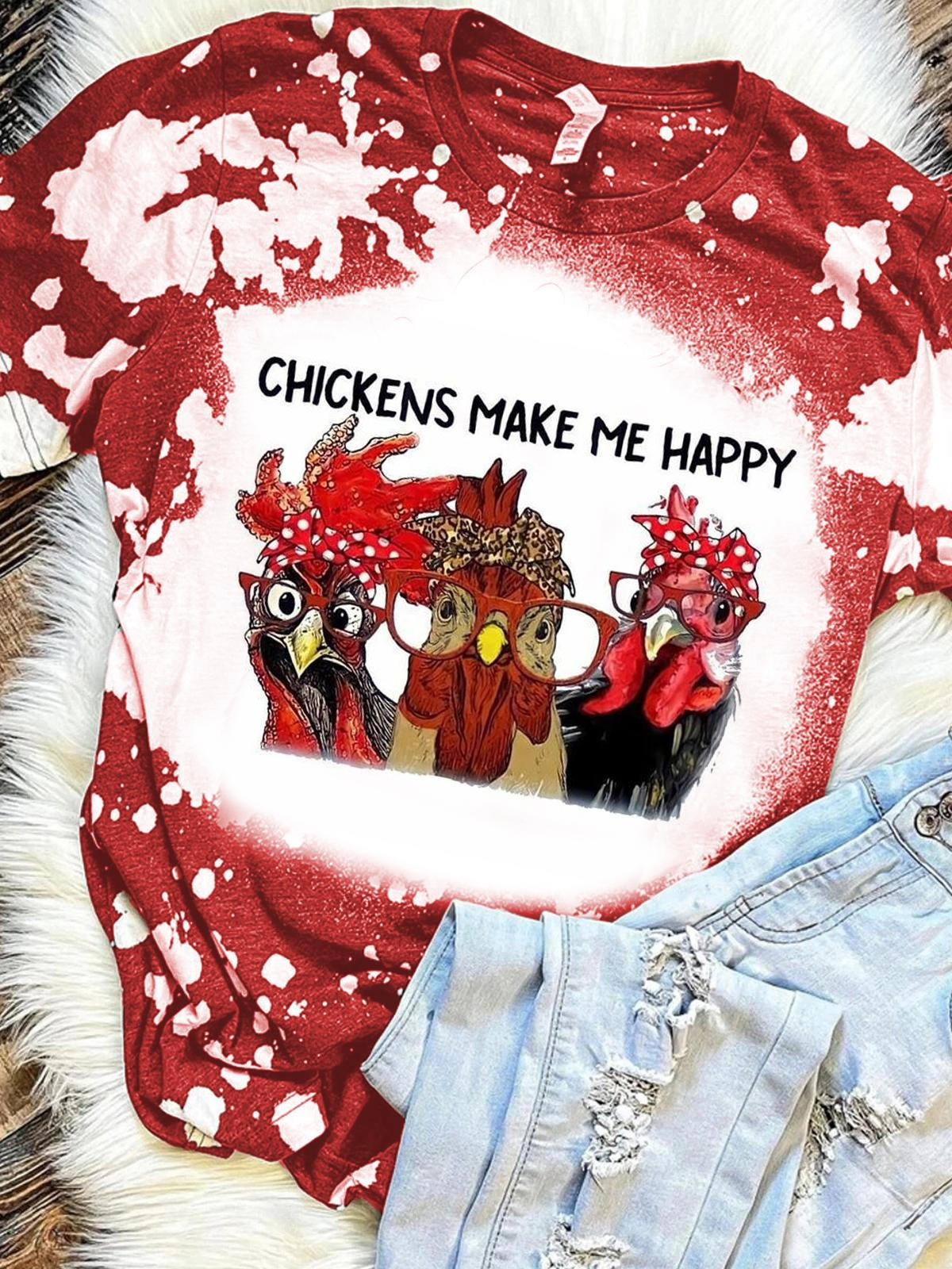 Chicken Makes Me Happy Crew Neck T-shirt